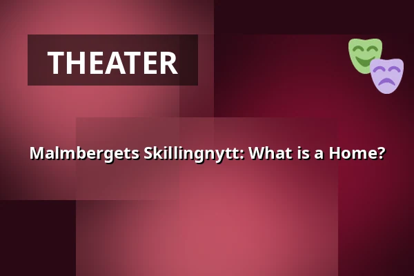 Malmbergets Skillingnytt: What is a Home? — Hermelinsskolan, Lärkan, Luleå
