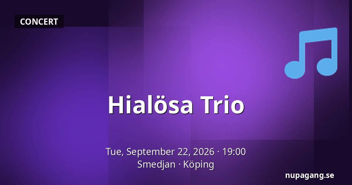 Hialösa Trio — Smedjan, Köping