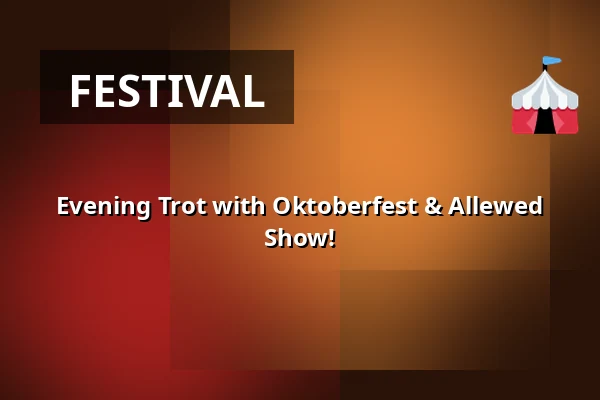 Evening Trot with Oktoberfest & Allewed Show! — Kalmartravet, Kalmar