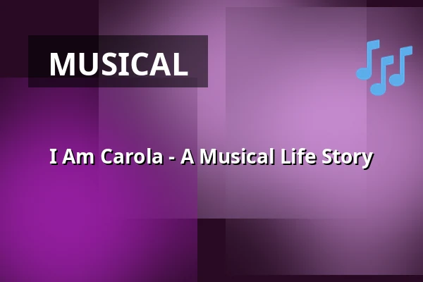 I Am Carola - A Musical Life Story — Kulturens Hus - Stora salen, Luleå