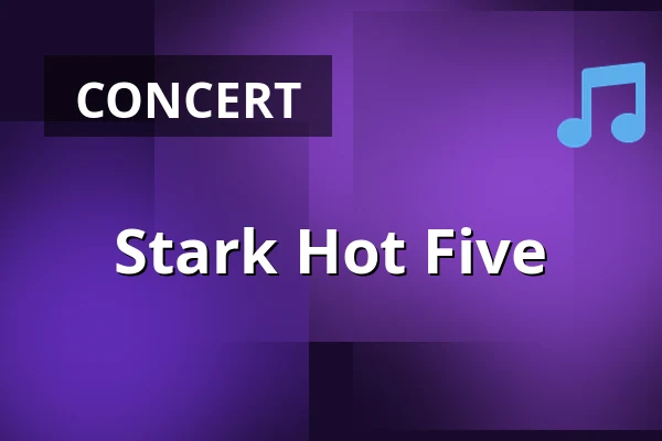 Stark Hot Five — Wasabryggeriet, Borlänge