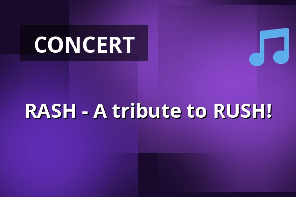 RASH - A tribute to RUSH! — Bryggaren Kulturscen, Västervik