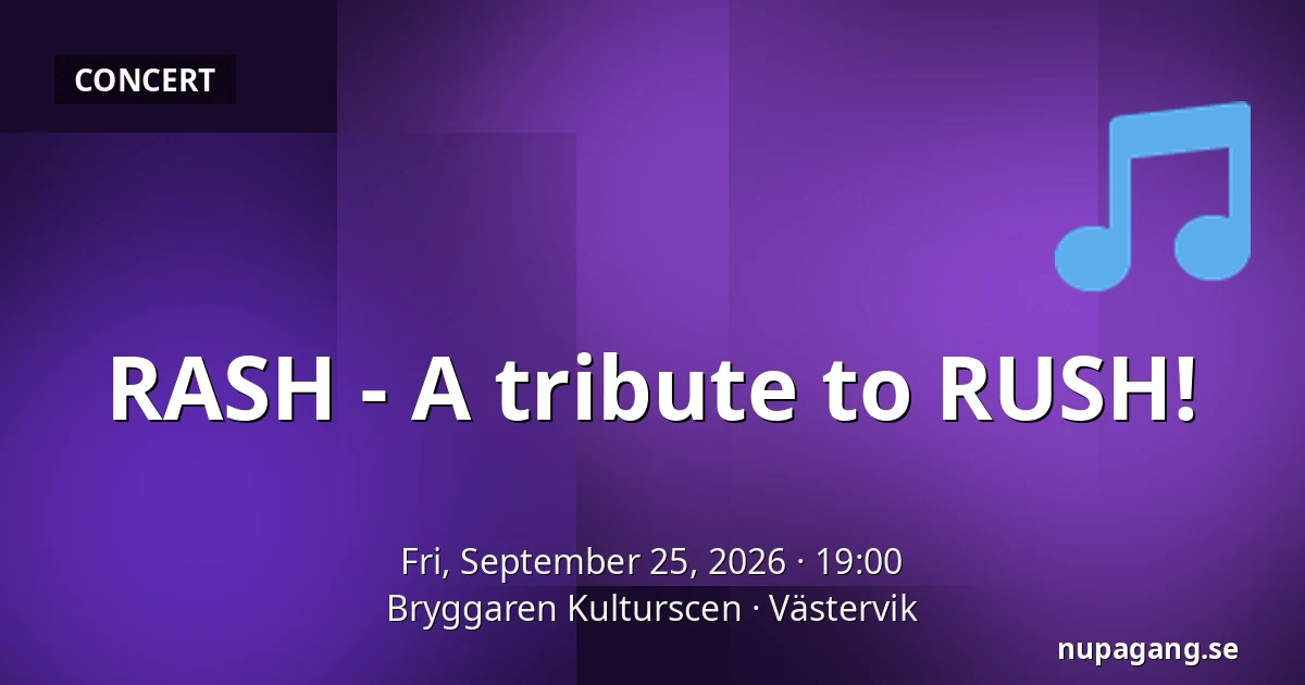 RASH - A tribute to RUSH! — Bryggaren Kulturscen, Västervik