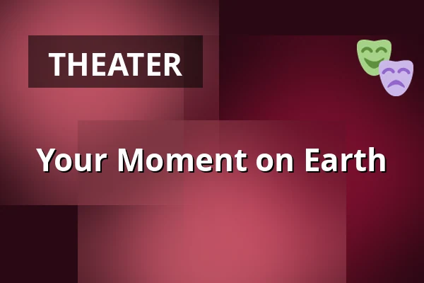 Your Moment on Earth — Långasjö Bygdegård, Långasjö