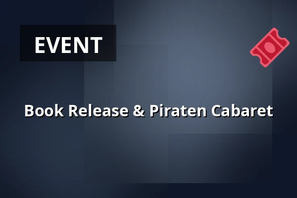 Book Release & Piraten Cabaret — Atriet, Lund