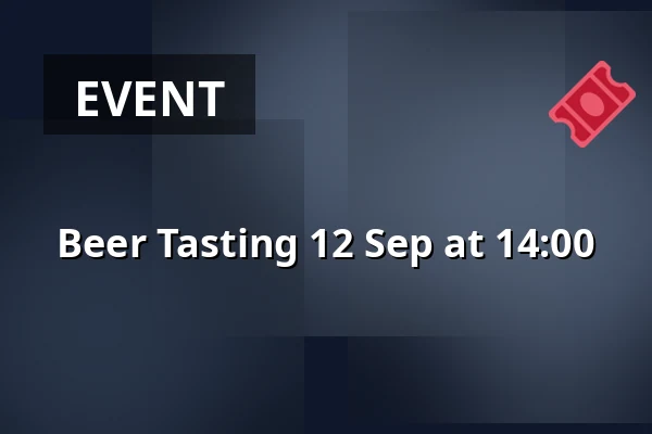 Beer Tasting 12 Sep at 14:00 — Eskilstuna Ölkultur, Eskilstuna