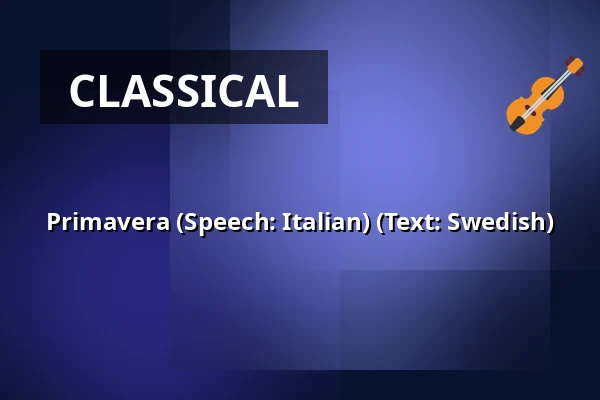Primavera (Speech: Italian) (Text: Swedish) — A-salen, Stockholm