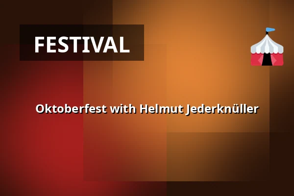 Oktoberfest with Helmut Jederknüller — BRON (Harrys festvåning), Norrköping