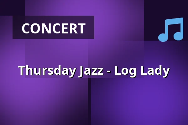 Thursday Jazz - Log Lady — World of Volvo - Ceno Brasserie, Gothenburg