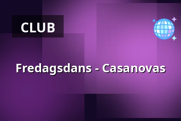 Fredagsdans - Casanovas — Ersboda Folketshus, Umeå