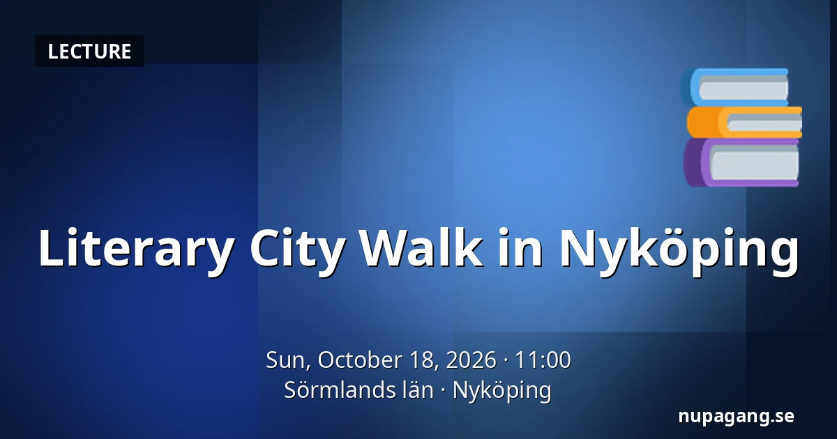 Literary City Walk in Nyköping — Sörmlands län, Nyköping