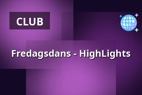 Fredagsdans - HighLights — Ersboda Folketshus, Umeå