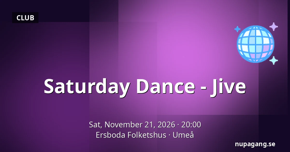 Saturday Dance - Jive — Ersboda Folketshus, Umeå