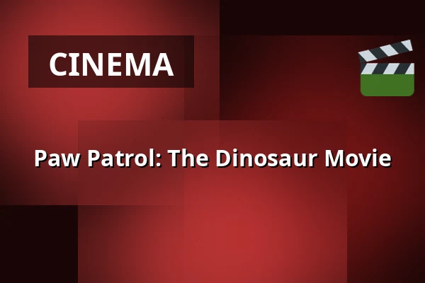 Paw Patrol: The Dinosaur Movie — Järpenbion, Järpen