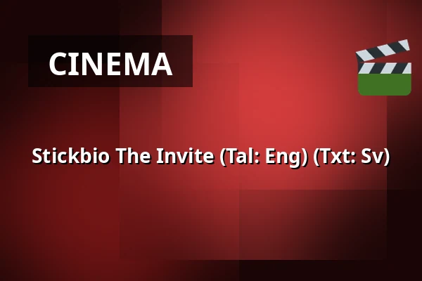 Stickbio The Invite (Tal: Eng) (Txt: Sv) — Järpenbion, Järpen