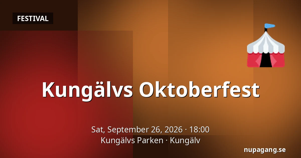 Kungälvs Oktoberfest — Kungälvs Parken, Kungälv