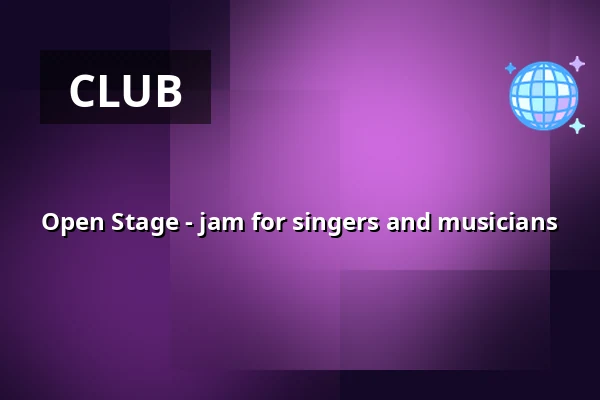 Open Stage - jam for singers and musicians — Teatern i Hjorthagens Kulturhus, Stockholm