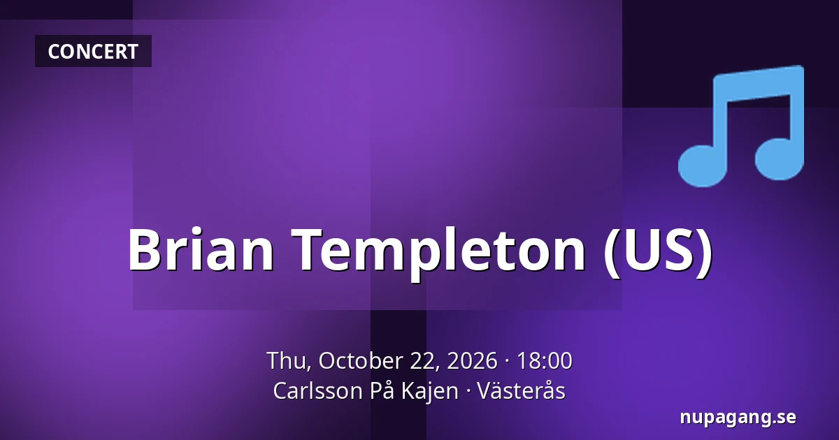 Brian Templeton (US) — Carlsson På Kajen, Västerås