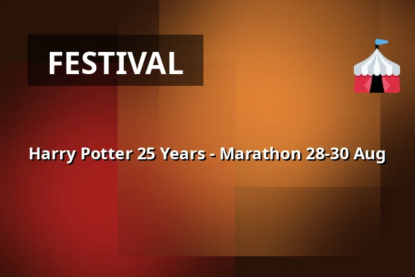 Harry Potter 25 Years - Marathon 28-30 Aug — Filmstaden, Trollhättan