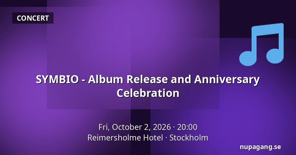 SYMBIO - Album Release and Anniversary Celebration — Reimersholme Hotel, Stockholm