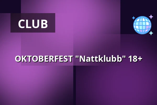 OKTOBERFEST "Nattklubb" 18+ — KW Bowling, Ulricehamn