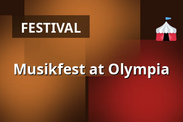 Musikfest at Olympia — Olympia, Bredbyn