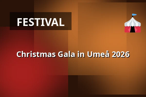Christmas Gala in Umeå 2026 — Nolia i Umeå, Umeå