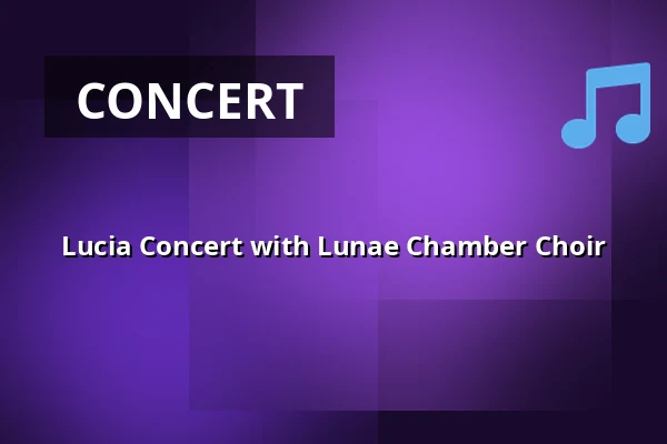 Lucia Concert with Lunae Chamber Choir — Ersta kyrka, Stockholm