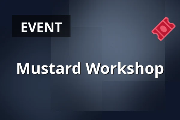 Mustard Workshop — Apotekarsocietetens museum, Stockholm
