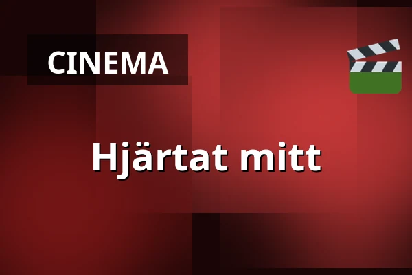 Hjärtat mitt — Filmstaden, Linköping