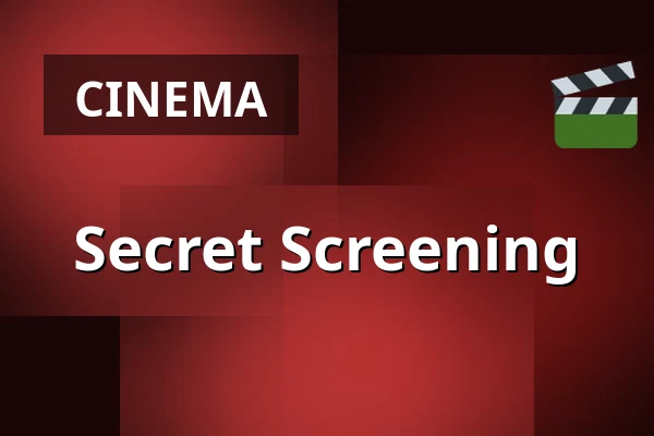 Secret Screening — Filmstaden, Örebro