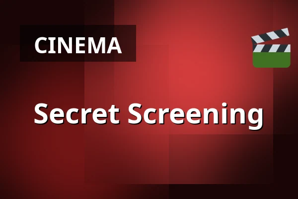 Secret Screening — Filmstaden, Helsingborg