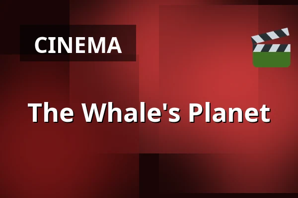 The Whale's Planet — Kino 1, Lund