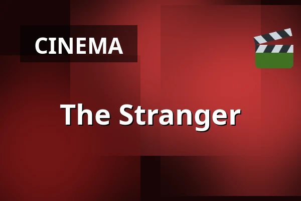 The Stranger — Kino 1, Lund