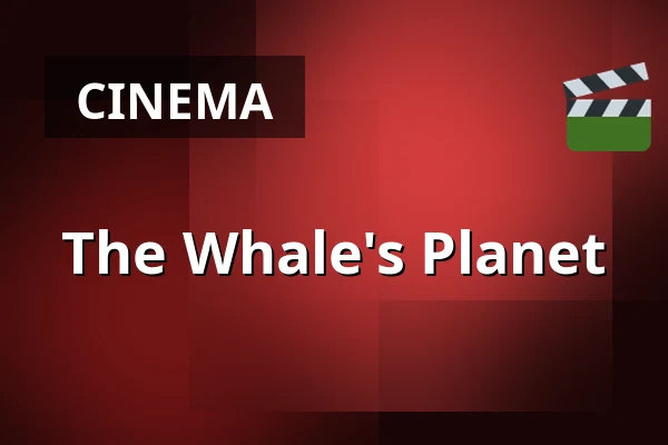 The Whale's Planet — Kino 2, Lund