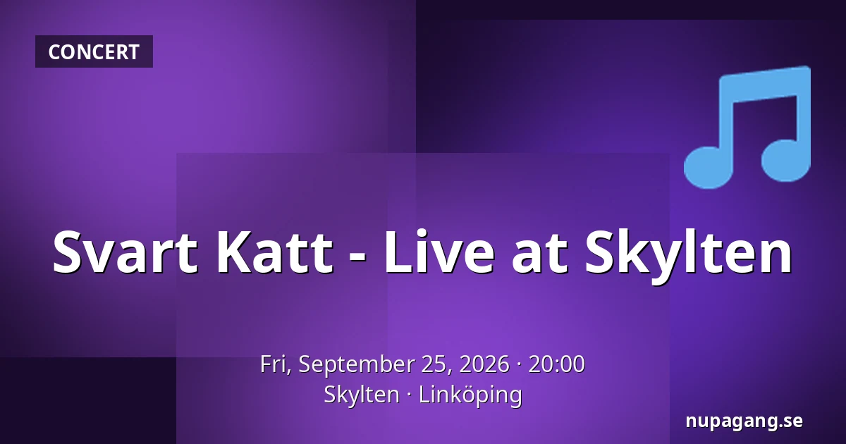 Svart Katt - Live at Skylten — Skylten, Linköping