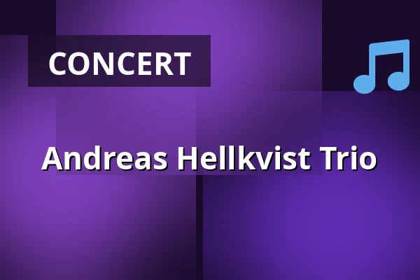 Andreas Hellkvist Trio — Blueskällaren Bruksgården, Domsjö, Örnsköldsvik