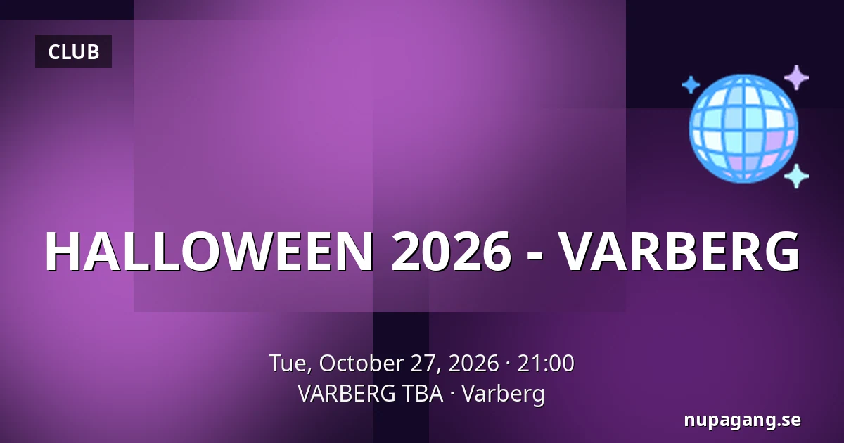 HALLOWEEN 2026 - VARBERG — VARBERG TBA, Varberg