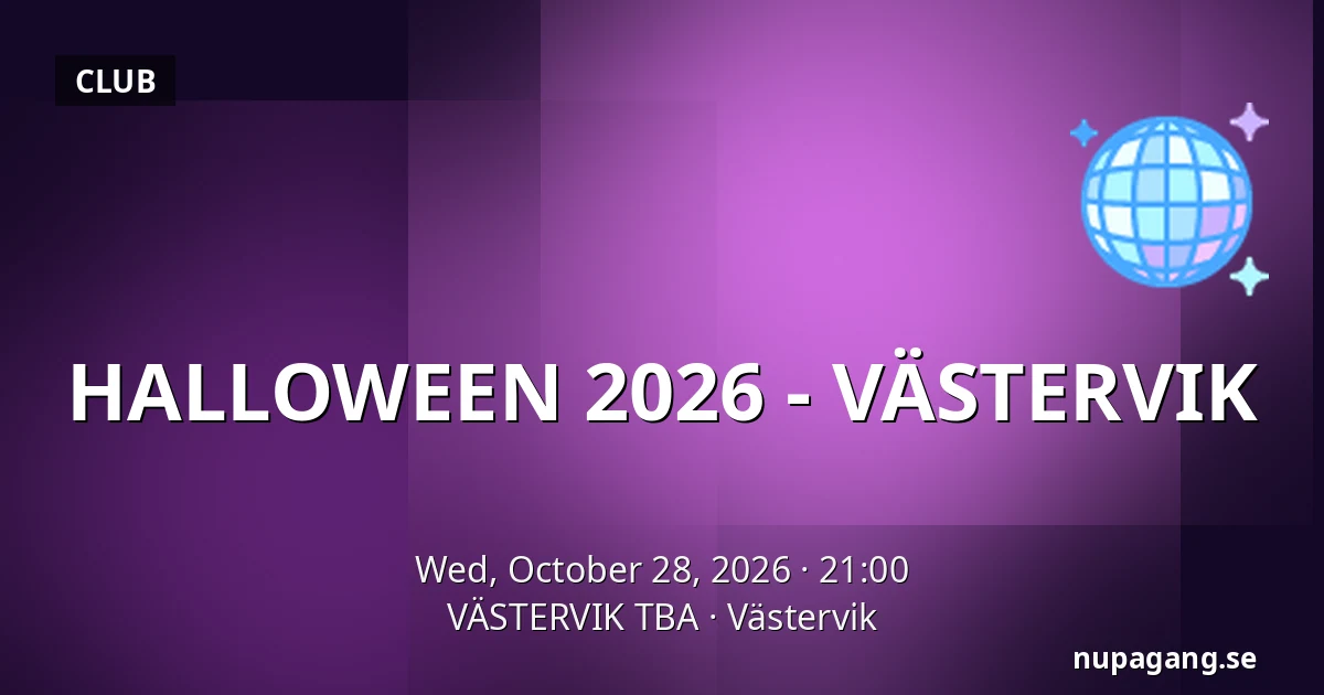 HALLOWEEN 2026 - VÄSTERVIK — VÄSTERVIK TBA, Västervik