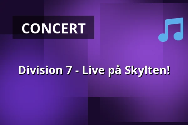 Division 7 - Live på Skylten! — Skylten, Linköping
