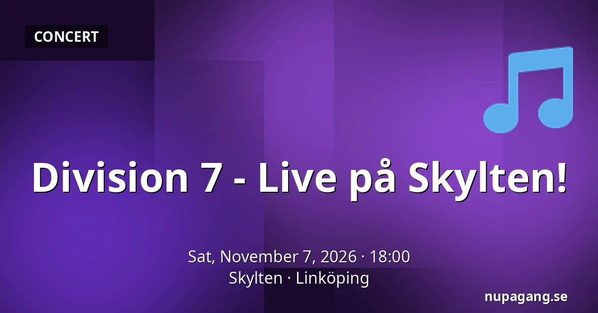 Division 7 - Live på Skylten! — Skylten, Linköping