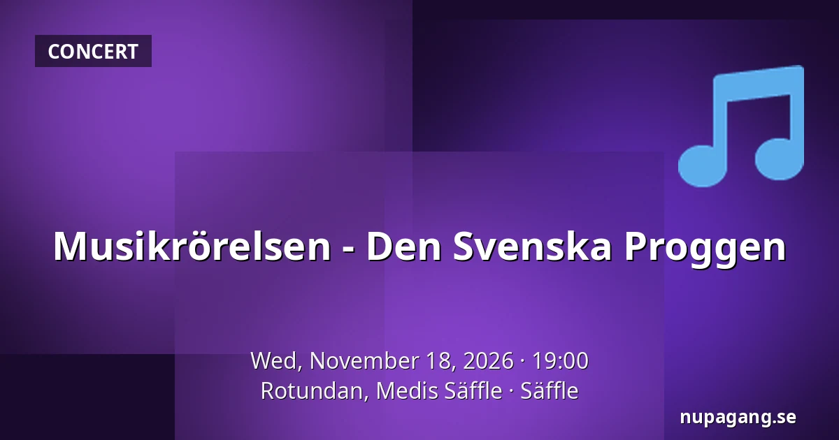 Musikrörelsen - Den Svenska Proggen — Rotundan, Medis Säffle, Säffle