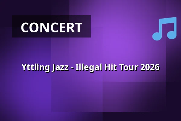 Yttling Jazz - Illegal Hit Tour 2026 — Wallenbergssalen, Linköping