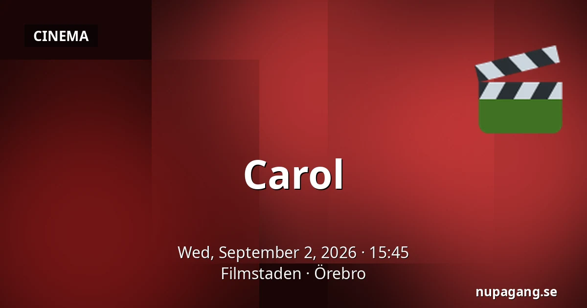 Carol — Filmstaden, Örebro