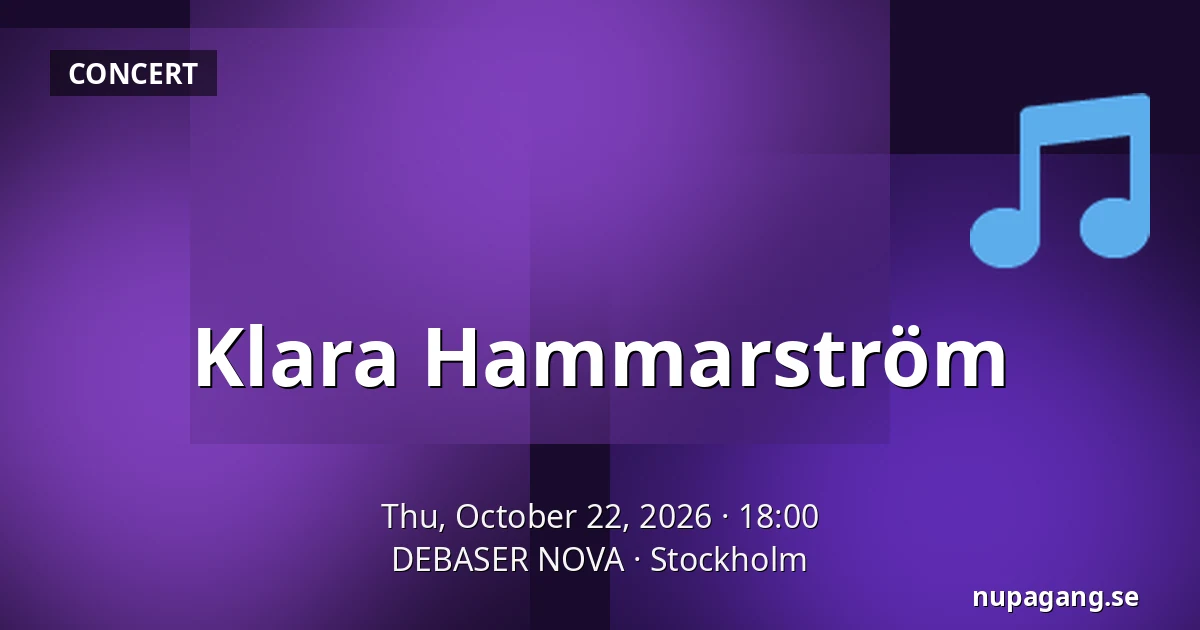Klara Hammarström — DEBASER NOVA, Stockholm
