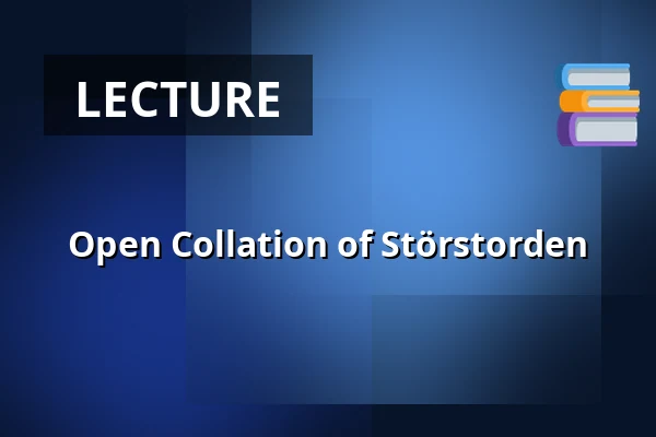 Open Collation of Störstorden — Sara Kulturhus Scen 2, Skellefteå
