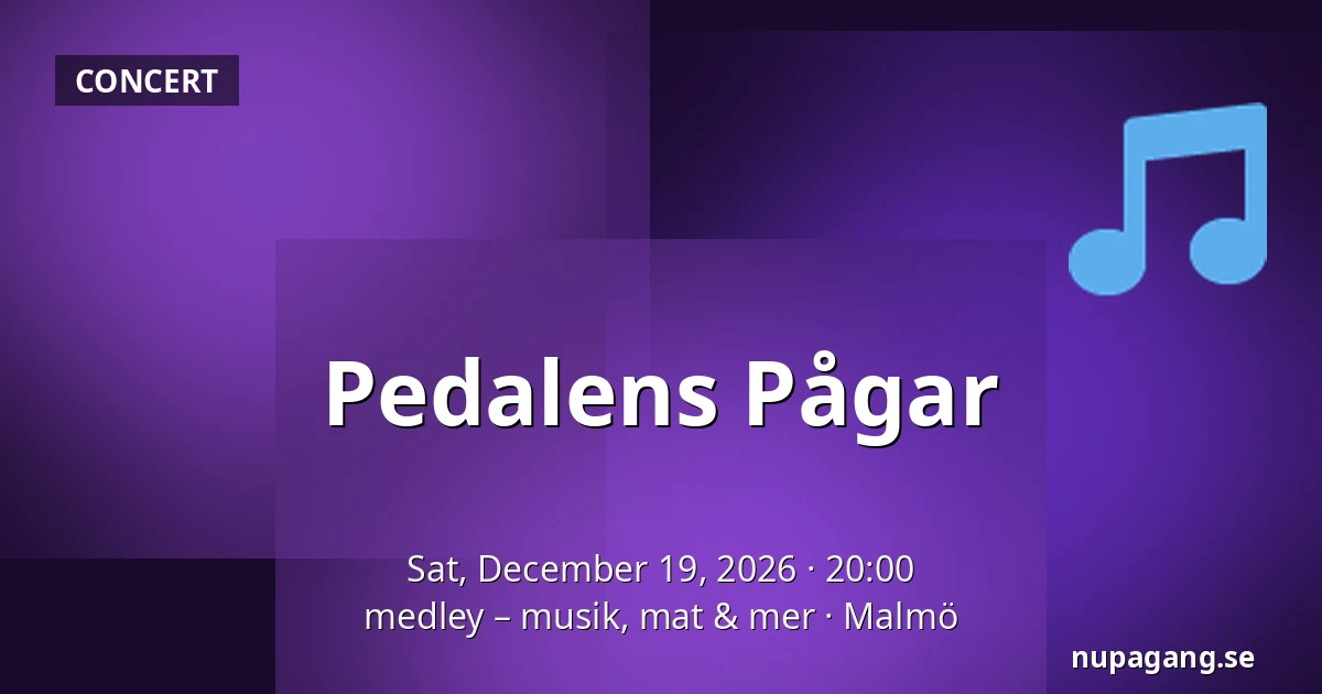 Pedalens Pågar — medley – musik, mat & mer, Malmö
