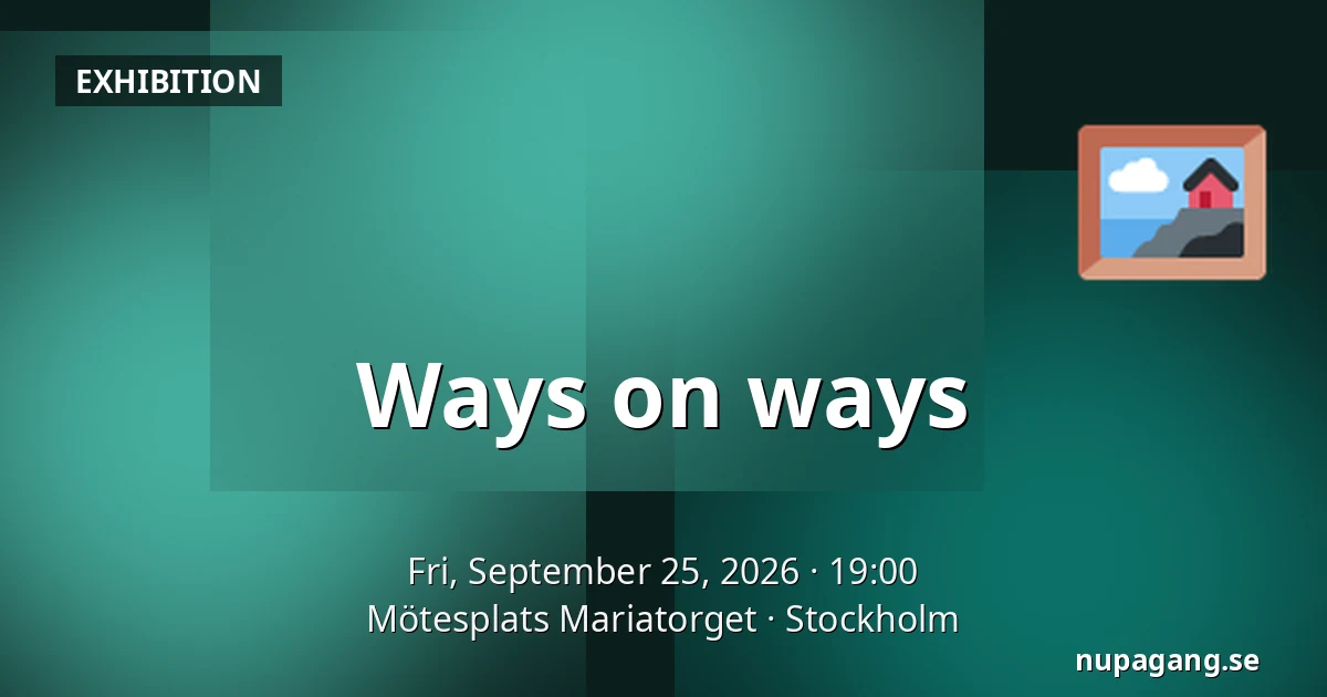 Ways on ways — Mötesplats Mariatorget, Stockholm