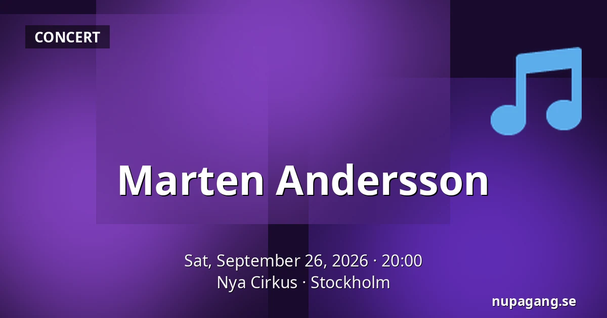 Marten Andersson — Nya Cirkus, Stockholm
