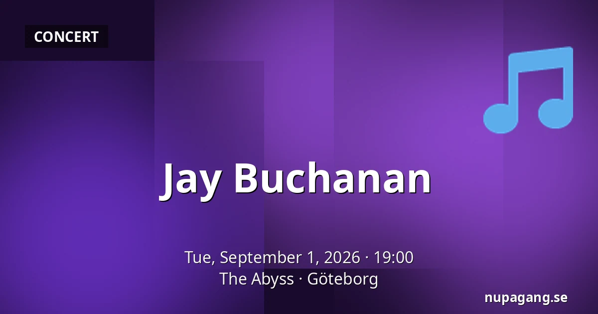 Jay Buchanan — The Abyss, Gothenburg